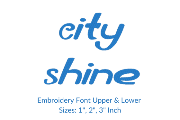City Shine Font: A Review for Personalized Embroidery Lovers